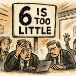 6 is too little